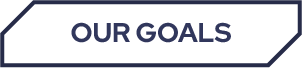 OUR GOALS